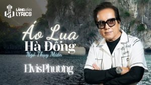 Áo Lụa Hà Đông- Ca sĩ: Elvis Phương - Elvis Phương