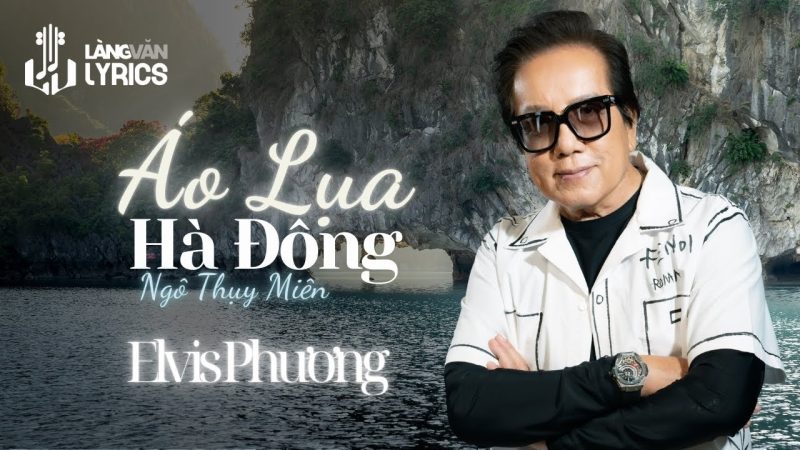 Áo Lụa Hà Đông- Ca sĩ: Elvis Phương - Elvis Phương