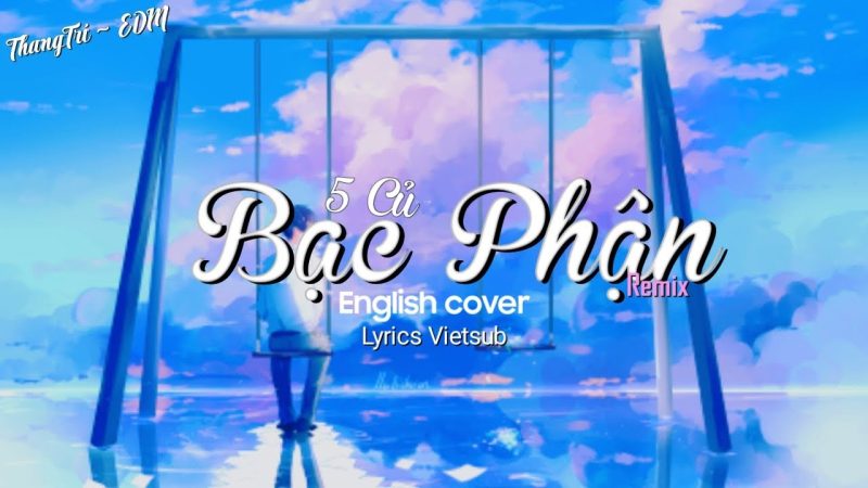 Bạc Phận English Remix - Thủy Dương