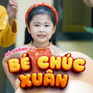 Bé Chúc Xuân - Khánh Vy