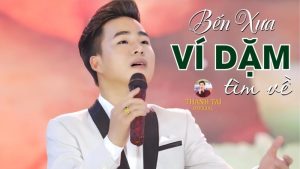 Bến xưa ví dặm tìm về - Thanh Tài