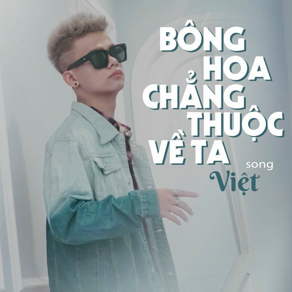 Bông Hoa Chẳng Thuộc Về Ta - VIET