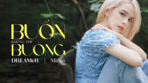 Buồn Không Thể Buông - DREAMeR