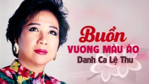 Buồn vương màu áo - Lệ Thu