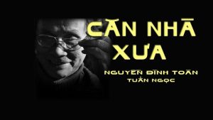 Căn Nhà Xưa - Tuấn Ngọc