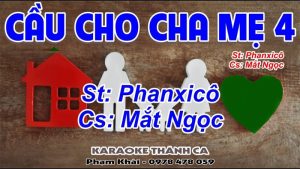 Cầu Cho Cha Mẹ 4 - Mắt Ngọc