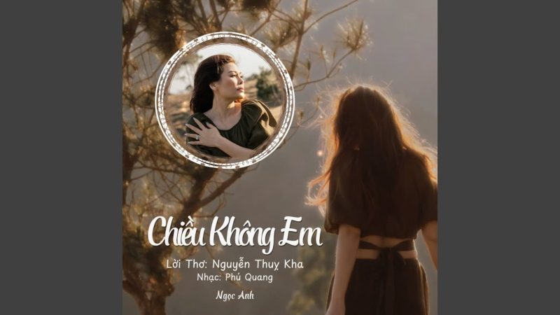 Chiều Không Em - Ngọc Anh