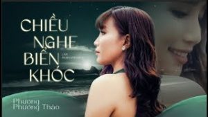 Chiều Nghe Biển Khóc - Phương Phương Thảo