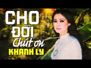 Cho đời chút ơn - Khánh Ly