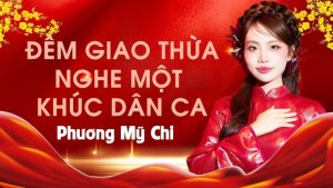 Đêm Giao Thừa Nghe Khúc Dân Ca (Đêm Giao Thừa Nghe Một Khúc Dân Ca) - Phương Mỹ Chi
