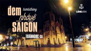 Đêm Nhớ Về Sài Gòn - Tuấn Ngọc