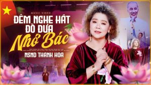 Đêm nghe hát đò đưa nhớ Bác - Thanh Hoa