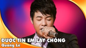 Được Tin Em Lấy Chồng - Quang Lê