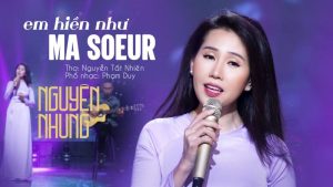 Em Hiền Như Ma Soeur - Nguyên Nhung