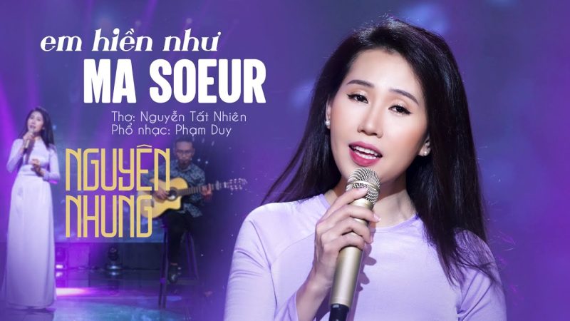Em Hiền Như Ma Soeur - Nguyên Nhung