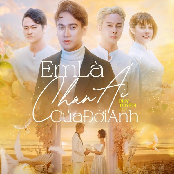 Em Là Chân Ái Của Đời Anh - Duy Tuyên