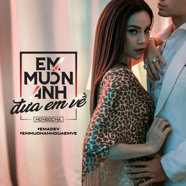 Em Muốn Anh Đưa Em Về - Hồ Ngọc Hà