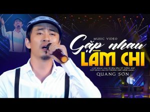 Gặp Nhau Làm Chi - Quang Sơn