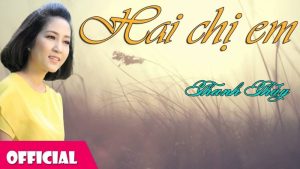 Hai Chị Em - Thanh Thúy