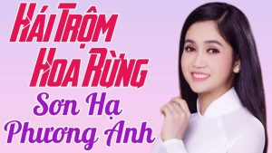 Hái Hoa Rừng Cho Em - Phương Anh