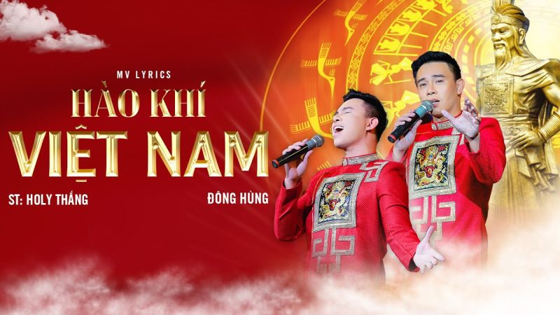 Hào Khí Việt Nam - Đông Hùng
