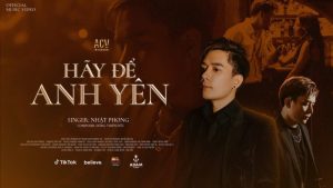Hãy Để Anh Yên - Nhật Phong