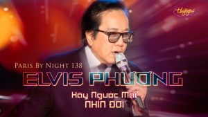 Hãy Ngước Mặt Nhìn Đời - Elvis Phương
