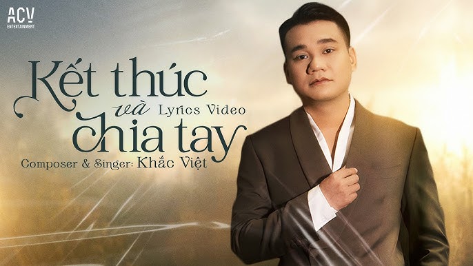 Kết Thúc Và Chia Tay - Khắc Việt