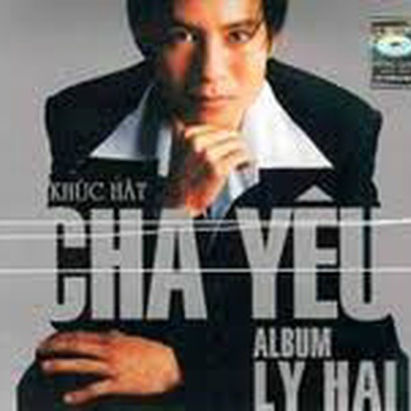Khúc Hát Cha Yêu - Lý Hải