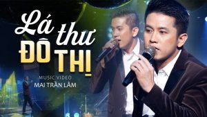 Lá Thư Đô Thị - Mai Trần Lâm