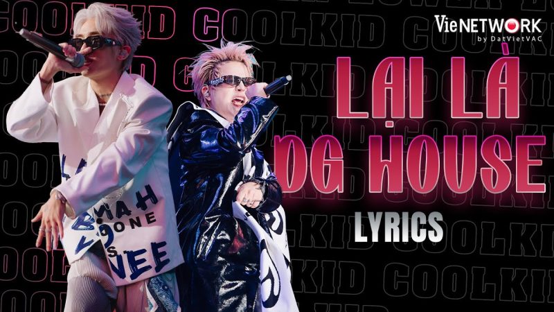 Lại Là DG House - RAP VIỆT