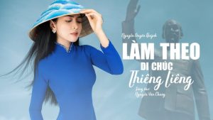 Làm Theo Di Chúc Thiêng Liêng - Nguyễn Duyên Quỳnh