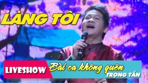 Làng Tôi - Trọng Tấn