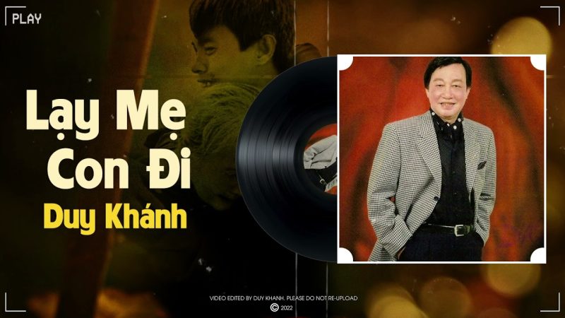 Lạy Mẹ Con Đi - Duy Khánh