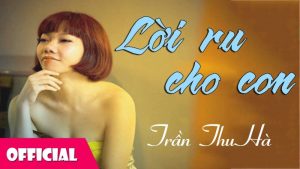 Lời Ru Cho Con - Trần Thu Hà