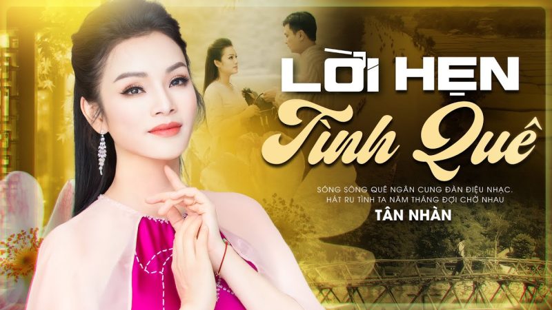 Lời hẹn tình quê - Tân Nhàn