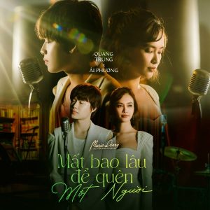 Mất Bao Lâu Để Quên Một Người - Quang Trung