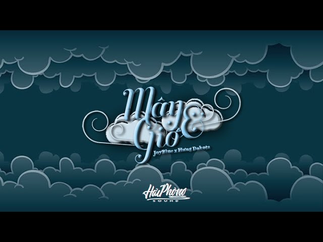 Mây Và Gió - JoyBlue
