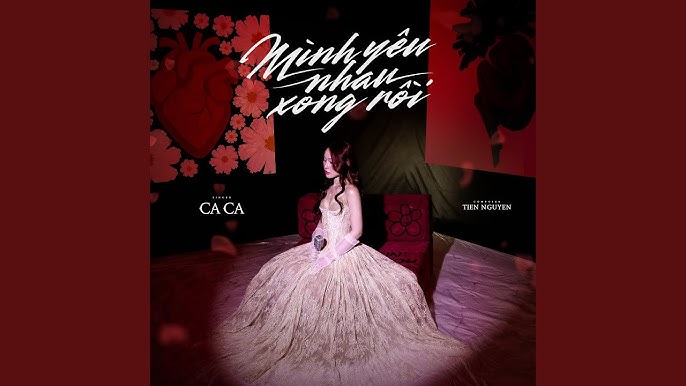 Mình Yêu Nhau Xong Rồi - Ca Ca