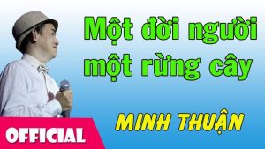 Một đời người một rừng cây - Minh Thuận
