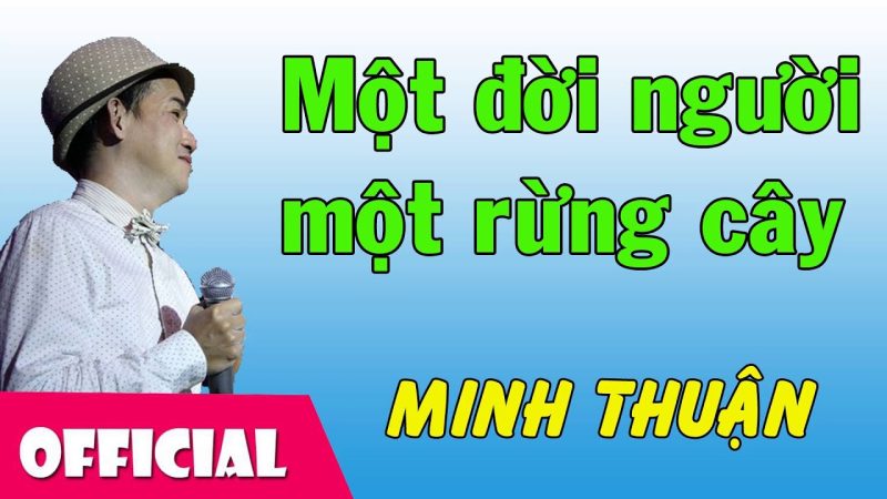 Một đời người một rừng cây - Minh Thuận