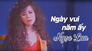 Ngày vui năm ấy (Magic Boulevard) - Ngọc Lan