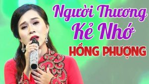 Người Quên Kẻ Nhớ - Hồng Phượng