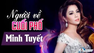 Người Về Cuối Phố - Minh Tuyết