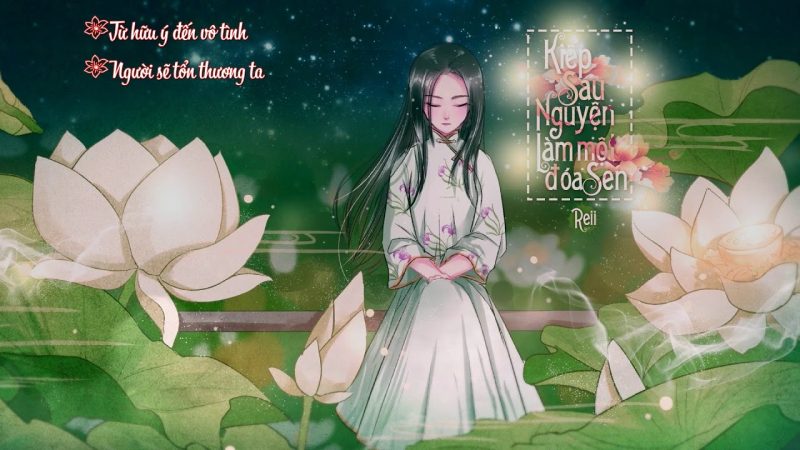 Nguyện Kiếp Sau Thân Ta Là Sen (Kiếp Sau Nguyện Làm Một Đóa Sen) - Reii