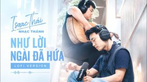 Như Lời Ngài Đã Hứa - Isaac Thái