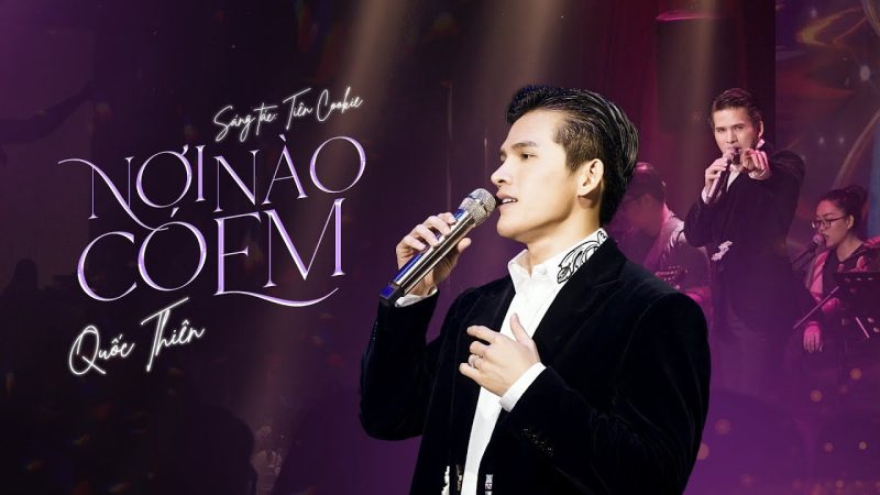 Nơi Nào Có Em - Quốc Thiên