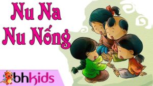 Nu na nu nống - Thiếu nhi Việt Nam