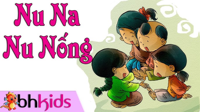 Nu na nu nống - Thiếu nhi Việt Nam