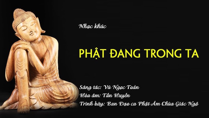 Phật Đang Trong Ta - Nhóm Phật Âm Chùa Giác Ngộ